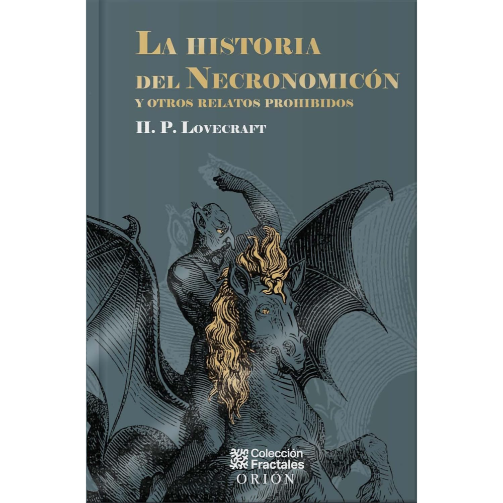 LA HISTORIA DEL NECRONOMICON Y OTROS RELATOS PROHIBIDOS