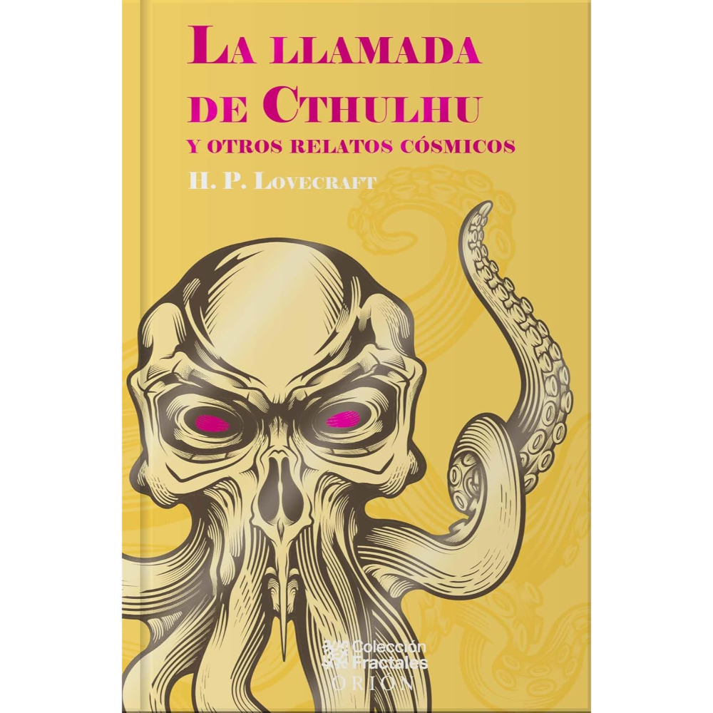 LA LLAMADA DE CTHULHU Y OTROS RELATOS CÃ?SMICOS